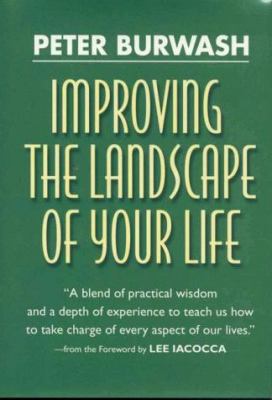 Improving the Landscape of Your Life 1887089152 Book Cover