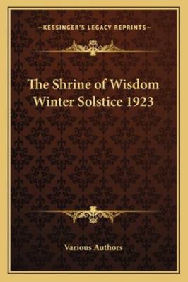 The Shrine of Wisdom Winter Solstice 1923 116273244X Book Cover