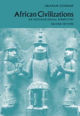 African Civilizations: An Archaeological Perspe... 0521596904 Book Cover
