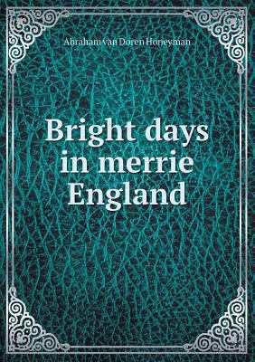 Bright days in merrie England 5518846614 Book Cover