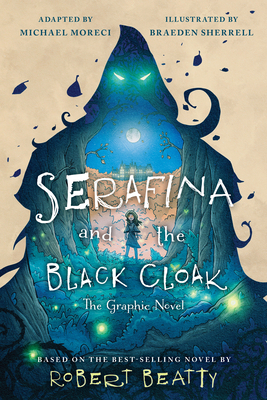 Serafina and the Black Cloak: The Graphic Novel 1368076904 Book Cover