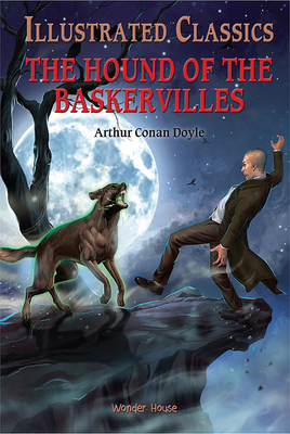 Illustrated Classics - The Hound of the Baskerv... 9389931150 Book Cover