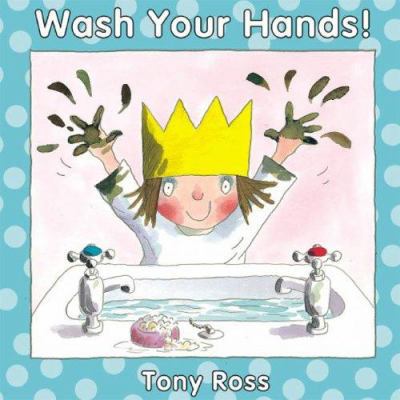 Wash Your Hands! 1933605030 Book Cover