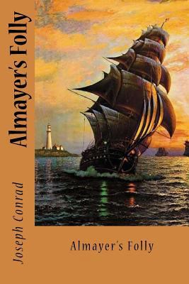 Almayer's Folly 1542368596 Book Cover