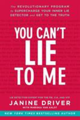 You Can't Lie to Me: The Revolutionary Program ... 0062112546 Book Cover