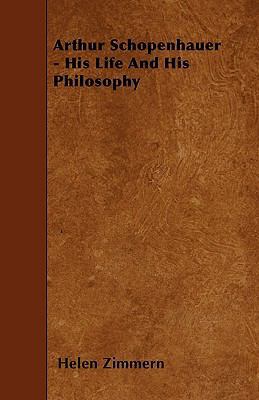 Arthur Schopenhauer - His Life And His Philosophy 1446002810 Book Cover