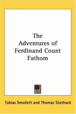 The Adventures of Ferdinand Count Fathom 1417939907 Book Cover