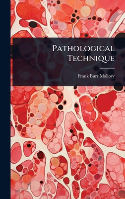 Pathological Technique 1023695456 Book Cover