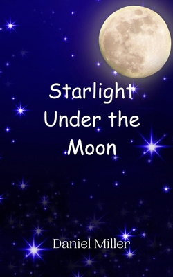 Starlight Under the Moon 9908014870 Book Cover