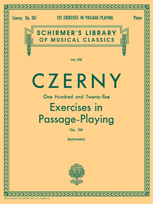 125 Exercises in Passage Playing, Op. 261: Schi... 1458426696 Book Cover