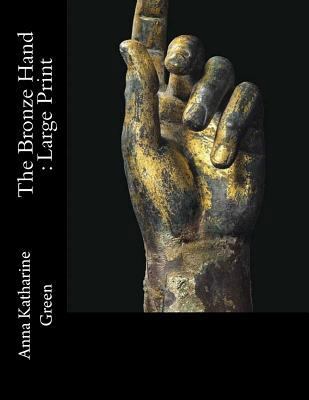 The Bronze Hand: Large Print 1724851063 Book Cover