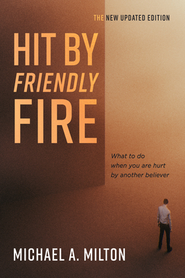 Hit By Friendly Fire 1666744360 Book Cover