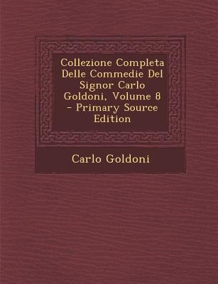 Collezione Completa Delle Commedie del Signor C... [Italian] 1287565743 Book Cover