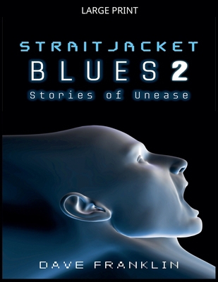 Straitjacket Blues 2 [Large Print] B0GNWKQGN3 Book Cover