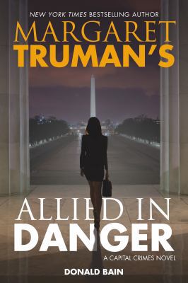 Margaret Truman's Allied in Danger: A Capital C... 0765379902 Book Cover