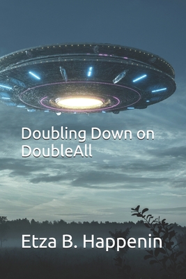 Doubling Down on DoubleAll B08XN35MH4 Book Cover