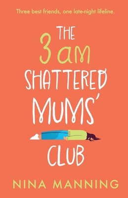 The 3am Shattered Mum's Club 1804265640 Book Cover