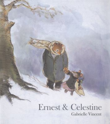 Ernest & Celestine. Gabrielle Vincent 1846471583 Book Cover