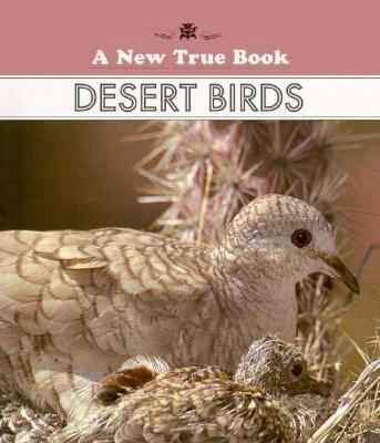 Desert Birds 0516010875 Book Cover