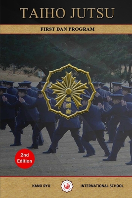 Taiho Jutsu - First Dan Program (English) B0D46SGVBB Book Cover