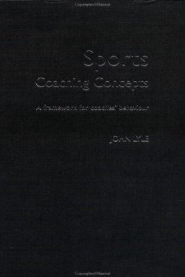 Sports Coaching Concepts: A Framework for Coach... 0415261589 Book Cover