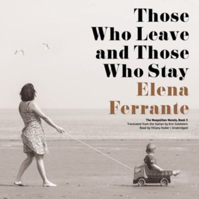 Those Who Leave and Those Who Stay 1483080668 Book Cover