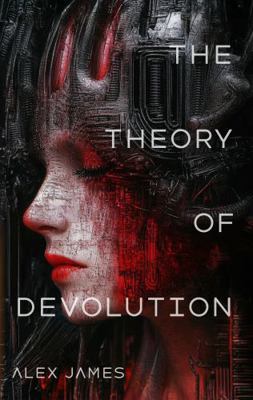 The Theory of Devolution 0645488577 Book Cover