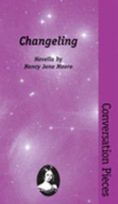Changeling (Conversation Pieces) 0974655953 Book Cover