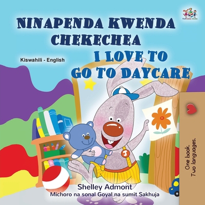 I Love to Go to Daycare (Swahili English Biling... [Swahili] [Large Print] 1525987445 Book Cover