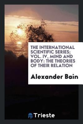 The International Scientific Series; Vol. IV, M... 0649648978 Book Cover