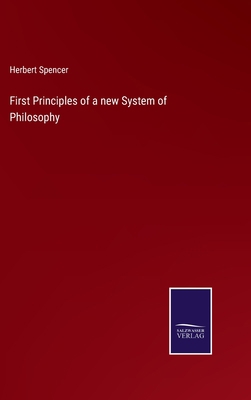First Principles of a new System of Philosophy 3752531215 Book Cover