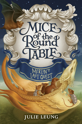 Mice of the Round Table: Merlin's Last Quest 0062404059 Book Cover