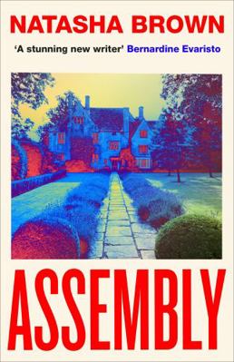 Assembly: Natasha Brown 024151570X Book Cover