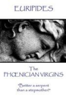 Euripides - The Phoenician Virgins 1787371581 Book Cover