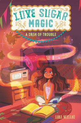 Love Sugar Magic: A Dash of Trouble 0062498479 Book Cover