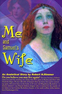 Me and Samuel's Wife: An Analytical Story 0595088503 Book Cover