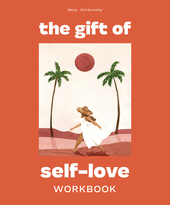 The Gift of Self Love: A Workbook to Help You B... 1950968278 Book Cover