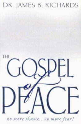 Gospel of Peace: No More Shame...No More Fear! 088368487X Book Cover