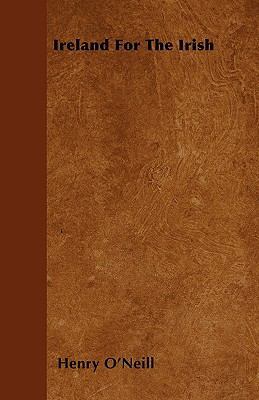 Ireland For The Irish 1446032027 Book Cover