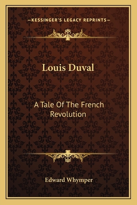 Louis Duval: A Tale Of The French Revolution 1163703095 Book Cover