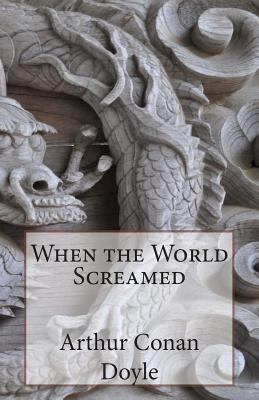 When the World Screamed 1499133774 Book Cover