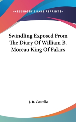 Swindling Exposed From The Diary Of William B. ... 0548039275 Book Cover