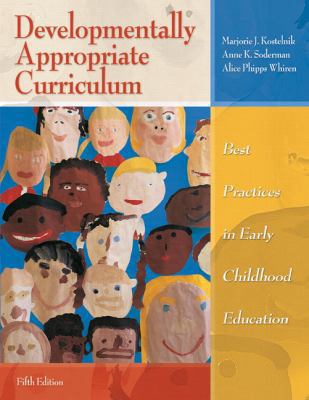 Developmentally Appropriate Curriculum: Best Pr... 0137035535 Book Cover