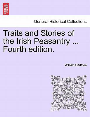 Traits and Stories of the Irish Peasantry ... F... 1241188165 Book Cover