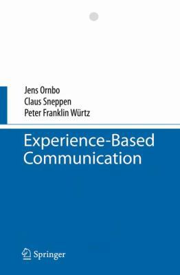 Experience-Based Communication 3540787119 Book Cover