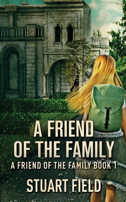 A Friend Of The Family 4824152089 Book Cover