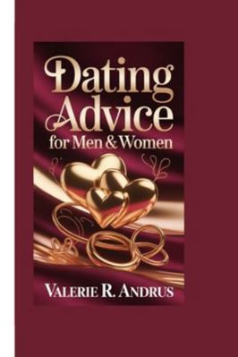 Dating Advice for Men & Women B0G1N6FMC9 Book Cover