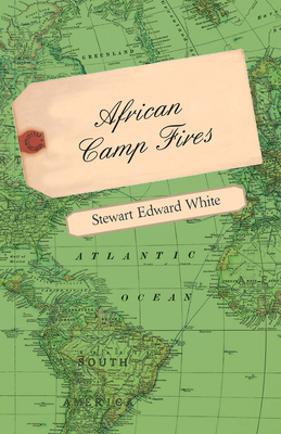 African Camp Fires 1445585421 Book Cover