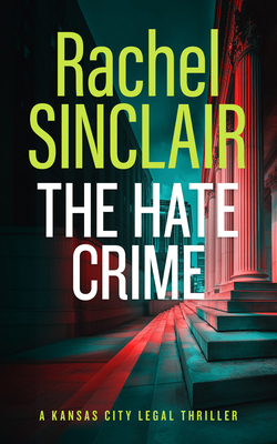 The Hate Crime: A Damien Harrington Legal Thril... 103670324X Book Cover
