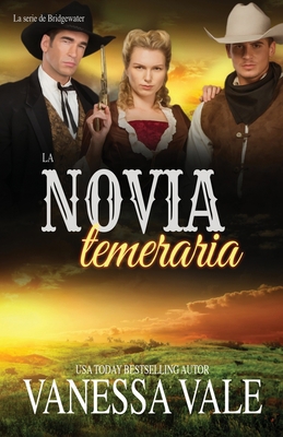 La novia temeraria: Letra grande [Spanish] 1795948426 Book Cover